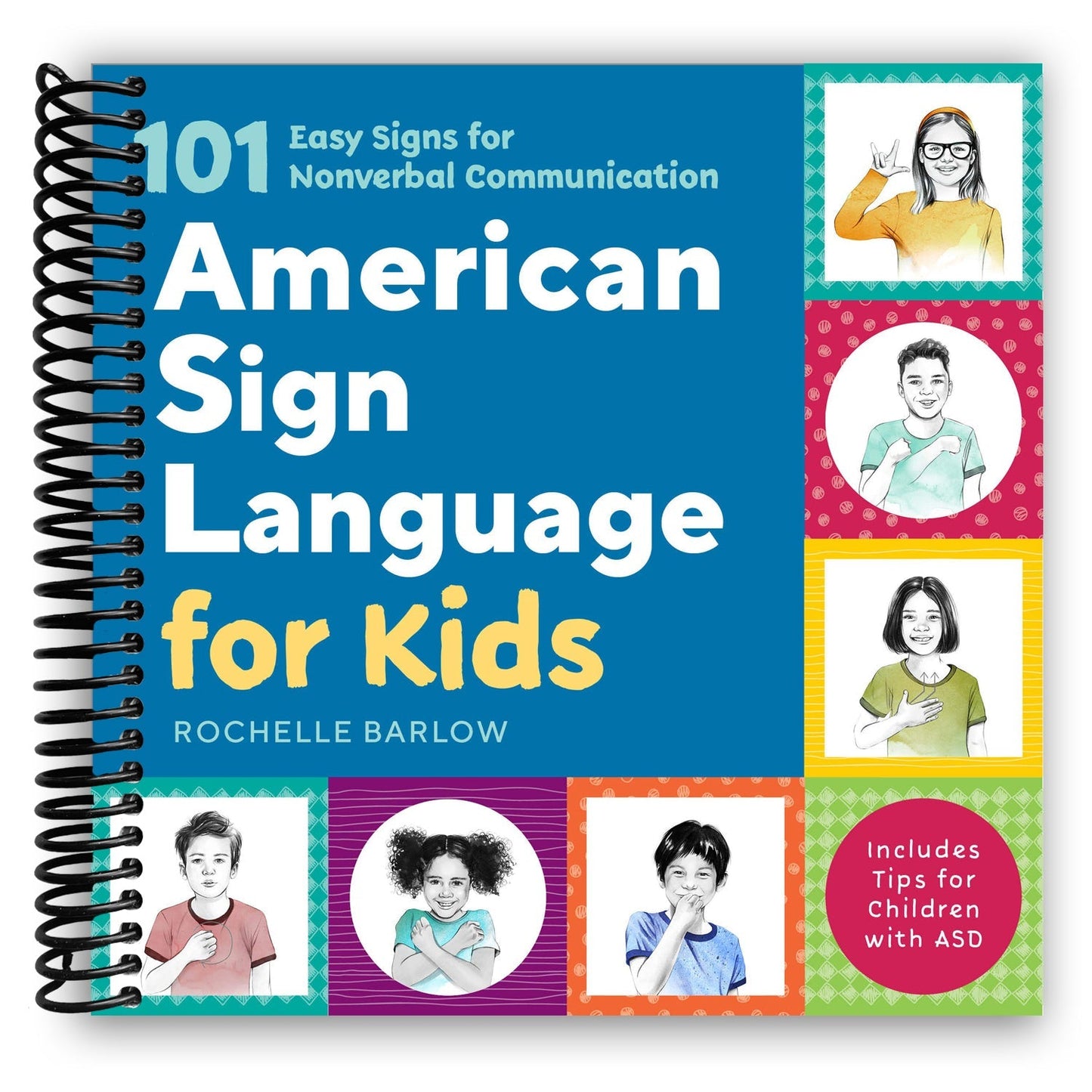American Sign Language for Kids Spiral Bound – 101 Easy ASL Signs for Nonverbal Communication | Ages 3-6 | Autism Support, Deaf Culture & Parent-Child Learning Guide, 176 Pages